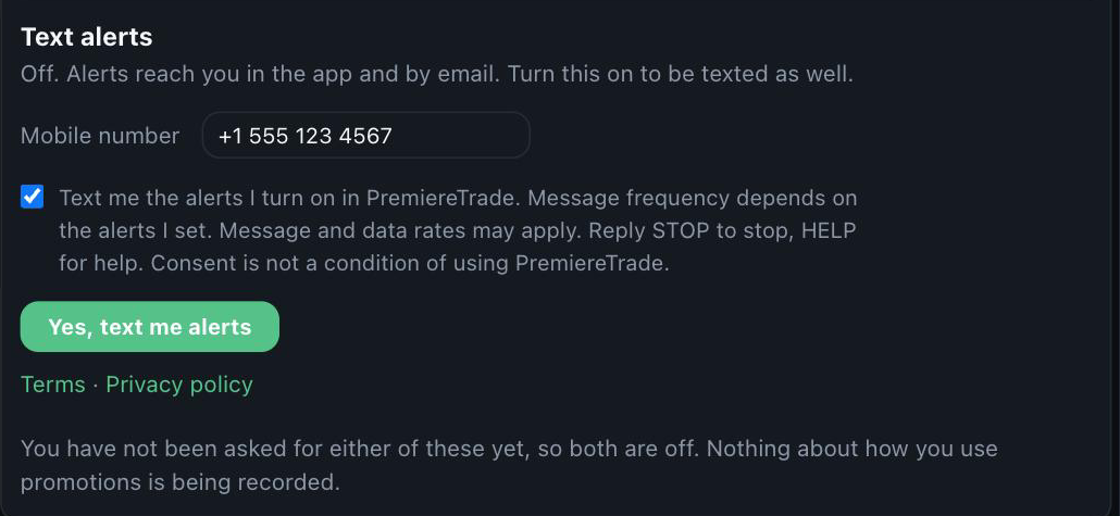 The Text alerts section of PremiereTrade Settings, Privacy and communication: a Mobile number field showing the example +1 555 123 4567, a consent checkbox that is not pre-selected reading "Text me the alerts I turn on in PremiereTrade. Message frequency depends on the alerts I set. Message and data rates may apply. Reply STOP to stop, HELP for help. Consent is not a condition of using PremiereTrade.", a "Yes, text me alerts" button, and links to Terms and Privacy policy.